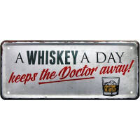 Metallschild  28x12 cm A Whiskey A Day k gallery