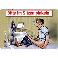 Hänge Blechschild Bitte im Sitzen p gallery