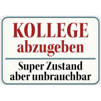 Hänge Blechschild Kollege abzugeben gallery